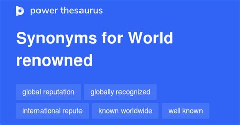world renowned synonym|World Renowned synonyms .